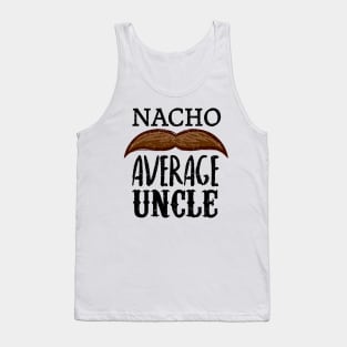 Nacho average uncle - vintage design Tank Top